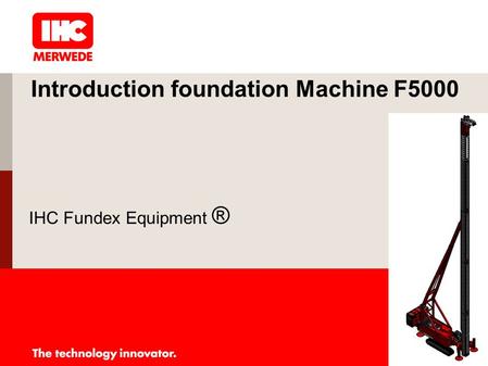 Introduction foundation Machine F5000