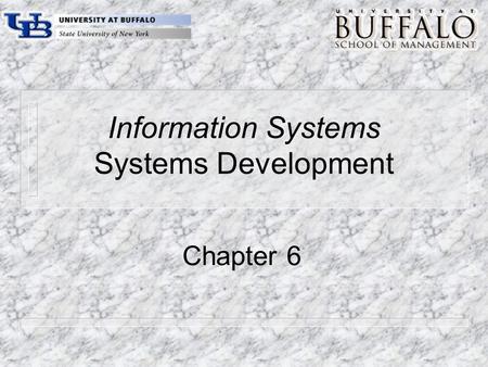 Information Systems Systems Development Chapter 6.