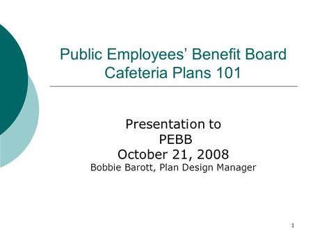 Public Employees’ Benefit Board Cafeteria Plans 101