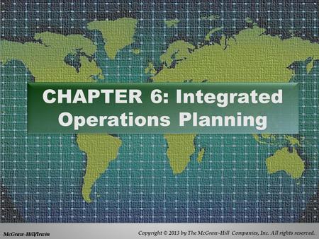 CHAPTER 6: Integrated Operations Planning