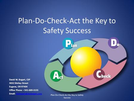 Plan-Do-Check-Act the Key to Safety Success