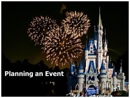 Planning an Event. What is Planning About? Planning is always future oriented Planning focuses on formulating goals Planning is political in nature It.