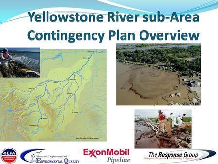 Yellowstone River sub-Area Contingency Plan Overview