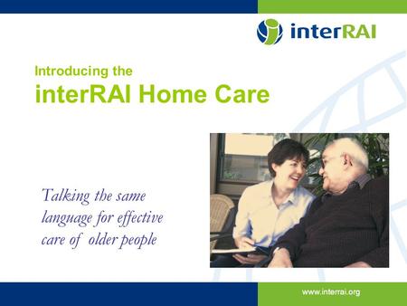 Introducing the interRAI Home Care