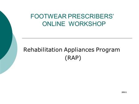 FOOTWEAR PRESCRIBERS’ ONLINE WORKSHOP