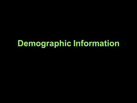 Demographic Information