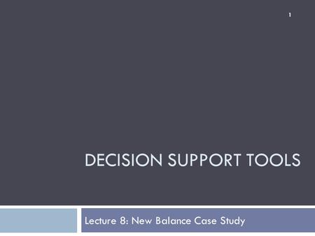 Decision support tools