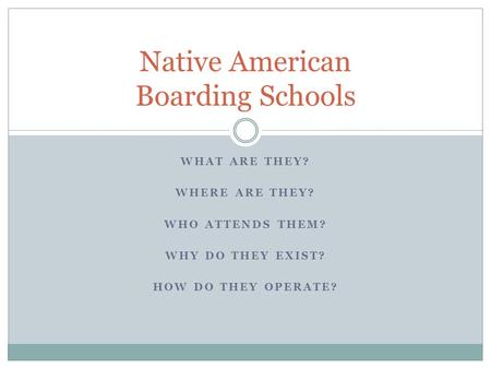 Native American Boarding Schools