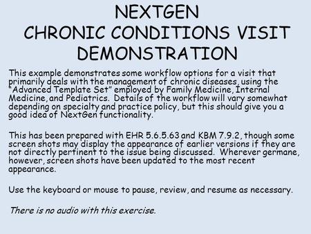 NEXTGEN CHRONIC CONDITIONS VISIT DEMONSTRATION