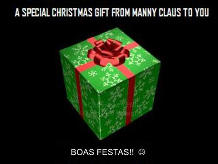 Copyright 2005 Steve Lopes www.portuguesefireman.com BOAS FESTAS!!