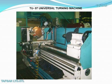 TU- 07 UNIVERSAL TURNING MACHINE. MOLDING FRAISE.