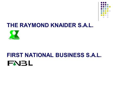 THE RAYMOND KNAIDER S.A.L.