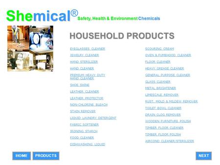 Shemical® HOUSEHOLD PRODUCTS Safety, Health & Environment Chemicals