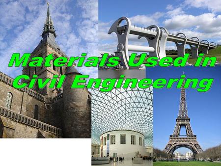 Materials Used in Civil Engineering.