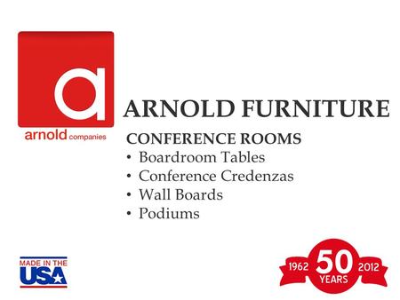 ARNOLD FURNITURE CONFERENCE ROOMS Boardroom Tables Conference Credenzas Wall Boards Podiums.