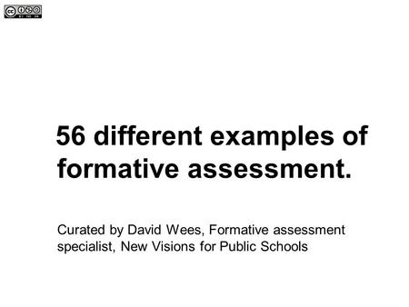 56 different examples of formative assessment.