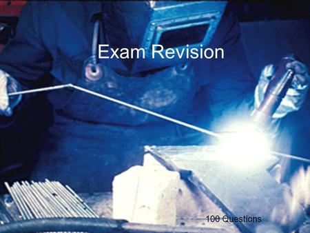 Exam Revision 100 Questions Blacksmiths Tongs Long Handled Pliers 1.What is the correct name for this tool? End Cutters Diagonal Cutters Engineers Pliers.