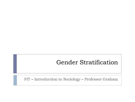 Gender Stratification