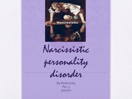 Narcissistic personality disorder