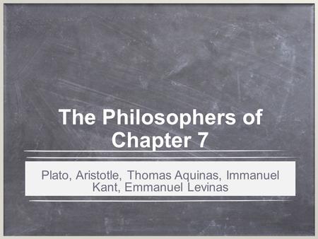 The Philosophers of Chapter 7