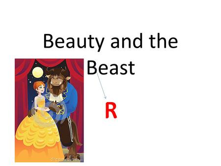 Beauty and the Beast R R. Dove Evolution What is beauty?