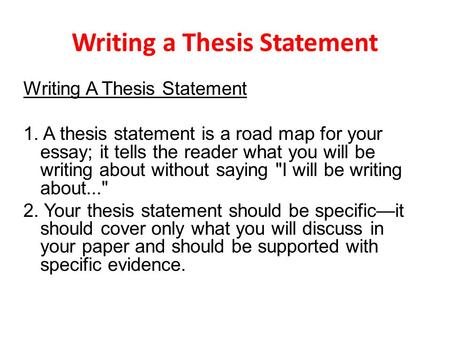 Writing a Thesis Statement