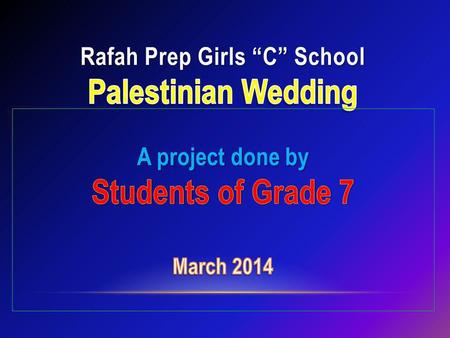 Rafah Prep Girls “C” School Palestinian Wedding