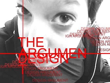 THE DESIGN ARGUMEN T DESIGN ARGUMENT IGN ARGUMENT DESIGN ARGUMENT DESIGN ARGUMEN DESIGN ARGUMENT IGN ARGUMENT DESIGN ARGU DESIGN ARG DESIGN AR DESIGN.