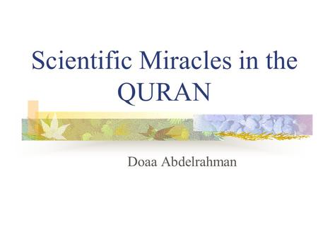 Scientific Miracles in the QURAN