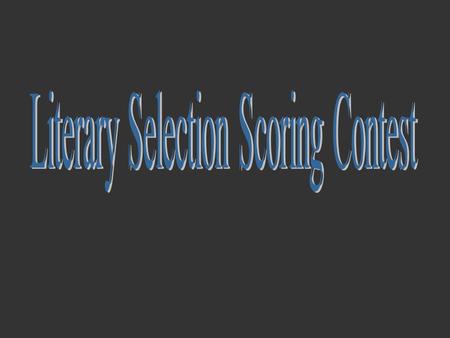 Literary Selection Scoring Contest