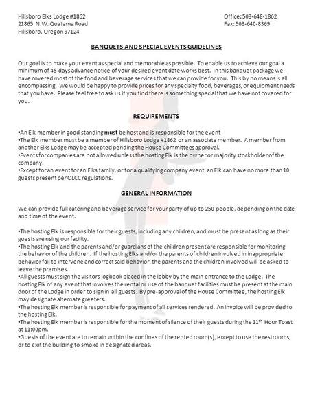 Hillsboro Elks Lodge #1862Office: 503-648-1862 21865 N.W. Quatama RoadFax: 503-640-8369 Hillsboro, Oregon 97124 BANQUETS AND SPECIAL EVENTS GUIDELINES.