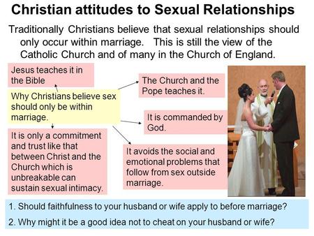 Christian attitudes to Sexual Relationships