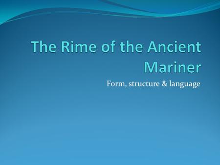 The Rime of the Ancient Mariner