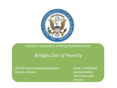 Lessons Learned in Ending Homelessness