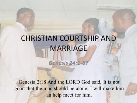 CHRISTIAN COURTSHIP AND MARRIAGE