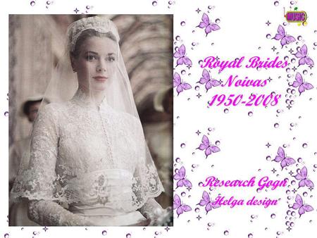 Royal Brides Noivas 1950-2008 Research Gogn Helga design.