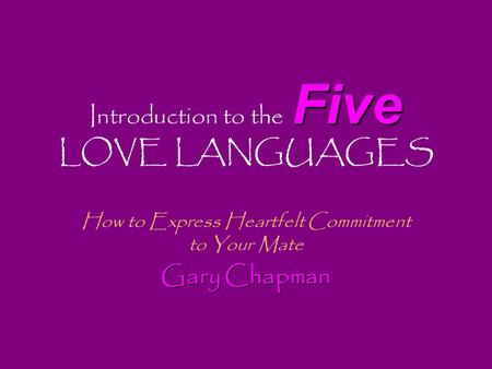 Introduction to the Five LOVE LANGUAGES