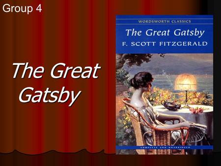 Group 4 The Great Gatsby.