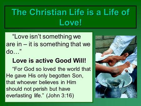 The Christian Life is a Life of Love!