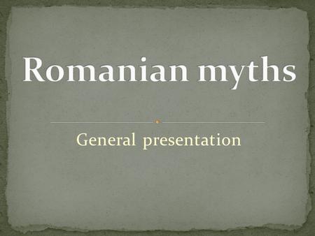 General presentation. The spiritual heritage of every national culture has its foundation in the folk creation. The ancestral antiquity and the complexity.