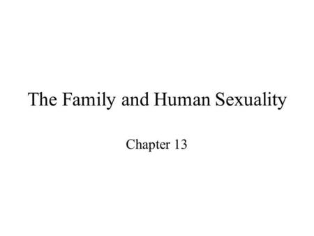 The Family and Human Sexuality