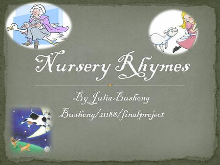 Most Rhyme Rhyme is when the end of two or more words sound the same. Some are trivial Poetical Often some are put to Music.