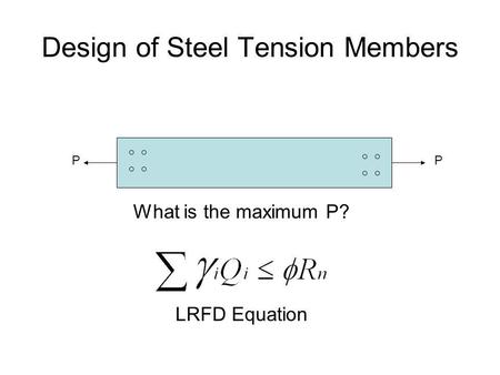 Design of Steel Tension Members