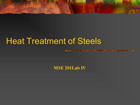 Heat Treatment of Steels