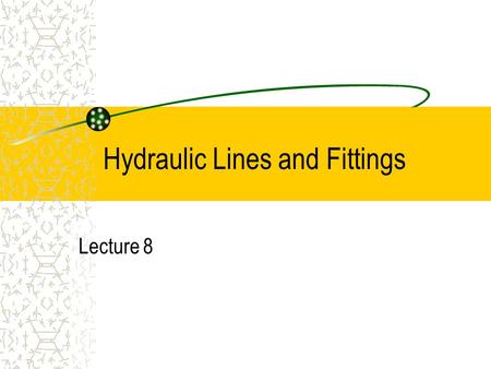 Hydraulic Lines and Fittings