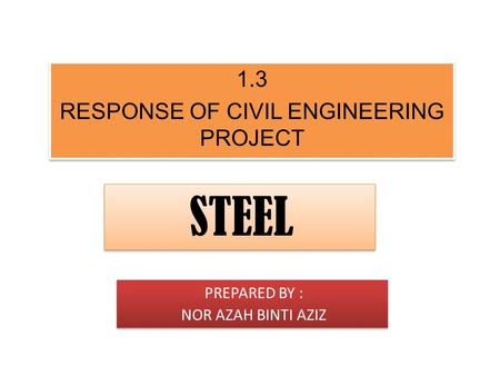 R1.3 RESP1.3 RESPONSE OF CIVIL ENGIONEEONSE OF CIVIL ENGINEERING PROJECT 1.3 RESPONSE OF CIVIL ENGINEERING PROJECT 1.3 RESPONSE OF CIVIL ENGINEERING PROJECT.