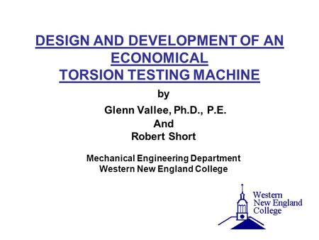 DESIGN AND DEVELOPMENT OF AN ECONOMICAL TORSION TESTING MACHINE