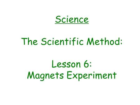 The Scientific Method: