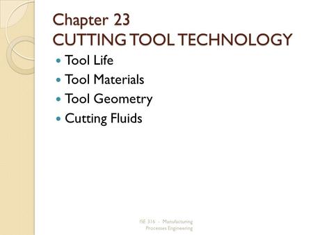 Chapter 23 CUTTING TOOL TECHNOLOGY