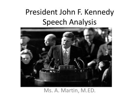 President John F. Kennedy Speech Analysis